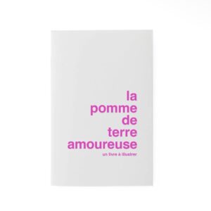 livre a illustrer la pomme de terre amoureuse